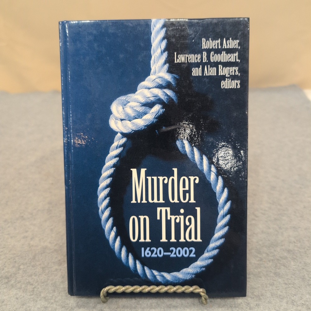 Murder on Trial 1620-2002 Robert Asher Law History Hardcover SUNY Press 2005 - Picture 1 of 5